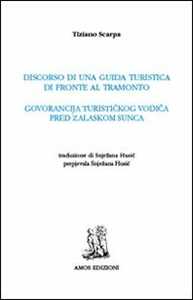 Discorso di una guida turistica di fronte al tramonto