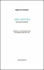 Abel Sanchez. Una storia di passione
