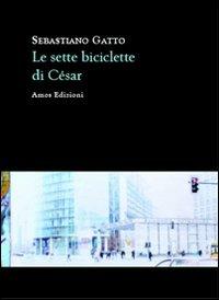 Le sette biciclette di Cèsar - Sebastiano Gatto - copertina