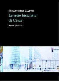 Le sette biciclette di Cèsar - Sebastiano Gatto - copertina