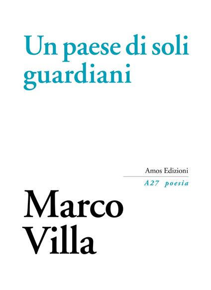 Un paese di soli guardiani - Marco Villa - copertina