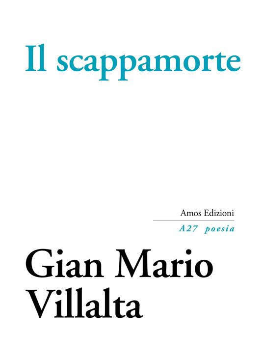 Il scappamorte - Gian Mario Villalta - copertina