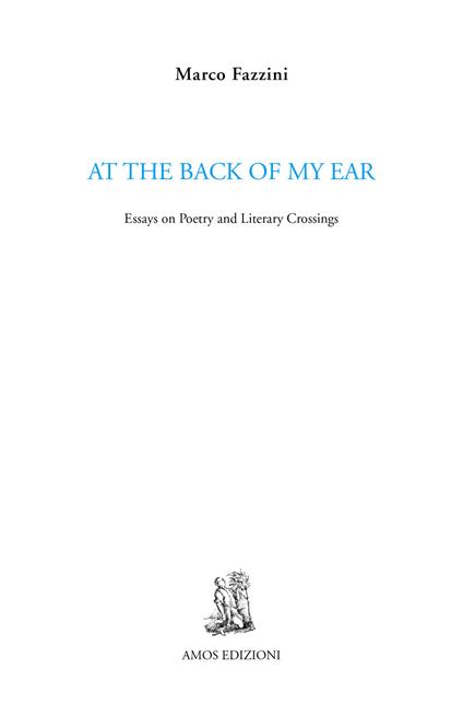 At the back of my ear. Essays on poetry and literary crossings - Marco Fazzini - copertina