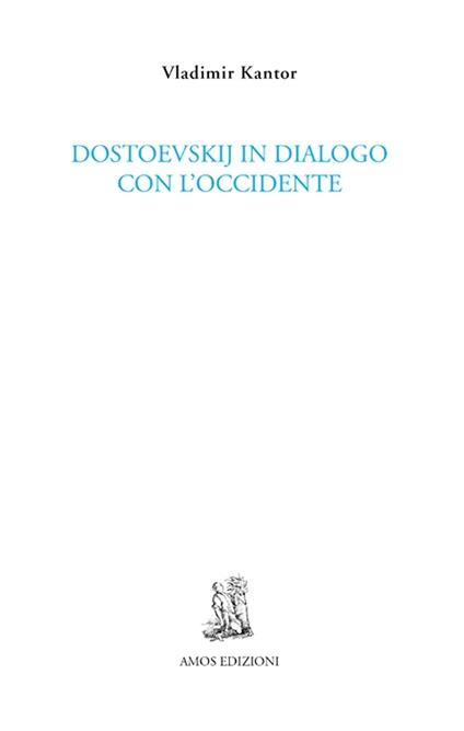 Dostoevskij in dialogo con l'Occidente - Vladimir Kantor - copertina
