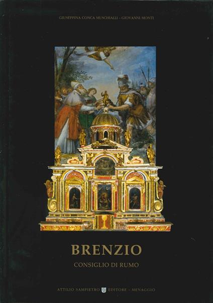 Brenzio, Consiglio di Rumo - Giuseppina Muschialli,Giovanni Monti - copertina