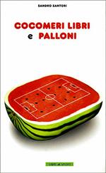 Cocomeri libri e palloni