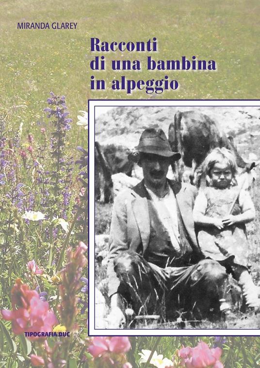 Racconti di una bambina in alpeggio - Miranda Glarey - copertina