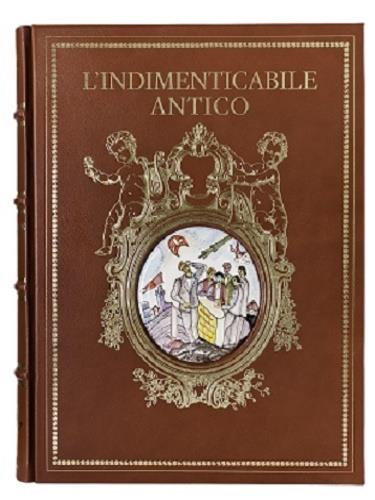 L' indimenticabile antico. Ediz. numerata - Gabriele Morolli,Ferruccio Canali - copertina