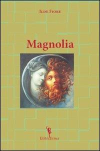 Magnolia - Ilde Fiore - copertina