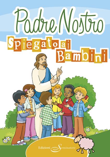 Il Padre Nostro spiegato ai bambini - copertina