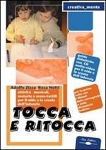 Tocca e ritocca. Con CD-ROM