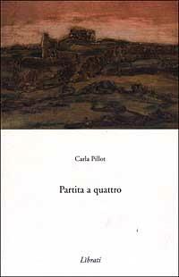 Partita a quattro - Carla Pillot - copertina