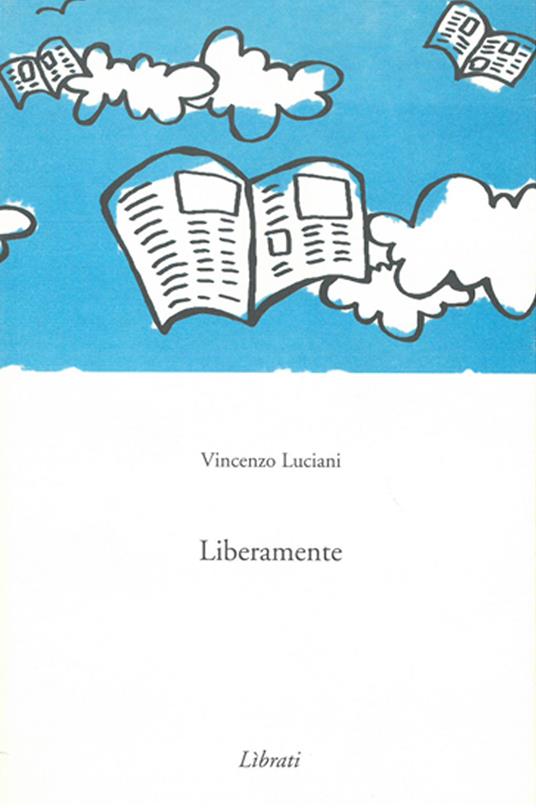 Liberamente - Vincenzo Luciani - copertina