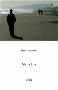 Stella Lia - Mario Granatiero - copertina