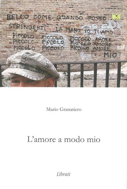 L' amore a modo mio - Mario Granatiero - copertina