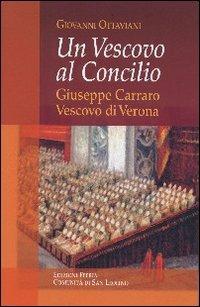 Vescovo al Concilio. Giuseppe Carraro Vescovo di Verona - Giovanni Ottaviani - copertina