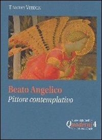 Beato Angelico: pittore contemplativo - Timothy Verdon - copertina