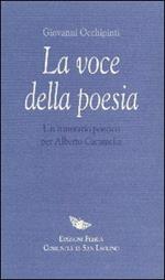 La voce della poesia. Un itinerario poetico per Alberto Caramella