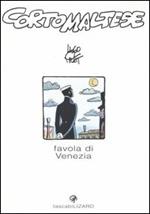 Corto Maltese. Favola di Venezia