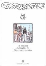 Corto Maltese. La casa dorata di Samarcanda