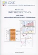 Lezioni di fisica tecnica. Vol. 2: Trasmissione del calore, energia solare, ambiente globale.