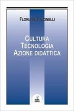 Cultura, tecnologia, azione didattica