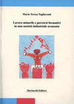 Lavoro minorile e processi formativi in una società industriale avanzata