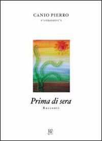 Prima di sera - Canio Pierro - copertina