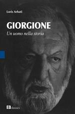 Giorgione. Un uomo nella storia