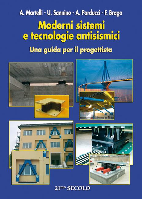 Moderni sistemi e tecnologie antisismiche. Una guida per il progettista - copertina