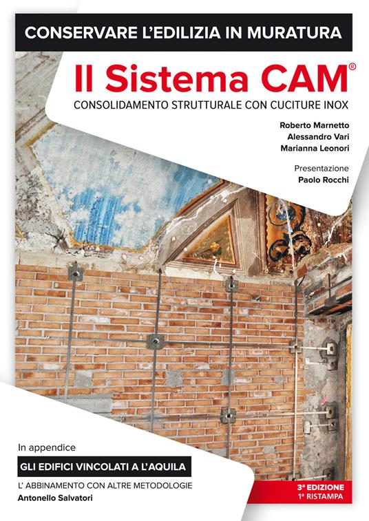 Conservare l'edilizia in muratura: il sistema CAM - Roberto Marnetto,Alessandro Vari,Marianna Leonori - copertina