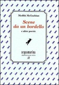 Scene da un bordello e altre poesie - Medbh McGuckian - copertina