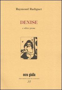 Denise e altre prose - Raymond Radiguet - copertina