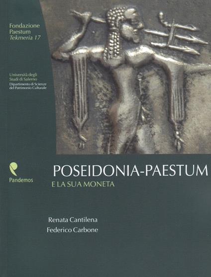 Poseidonia-Paestum e la sua moneta - Renata Cantilena,Federico Carbone - copertina