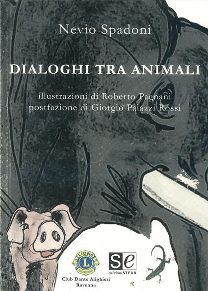 Dialoghi tra animali - Nevio Spadoni - copertina