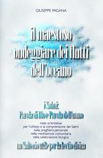Il maestoso ondeggiare dei flutti dell'oceano. I Salmi: parola di Dio e parola dell'uomo. Un salterio utile per la lectio divina