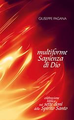 Multiforme Sapienza di Dio. Celebrazione biblica sui sette doni dello Spirito Santo