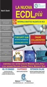 La nuova ECDL più. IT security 2.0 e Online collaboration. Con CD-ROM