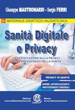 Sanità digitale e privacy. La certificazione sulla privacy per i professionisti della Sanità