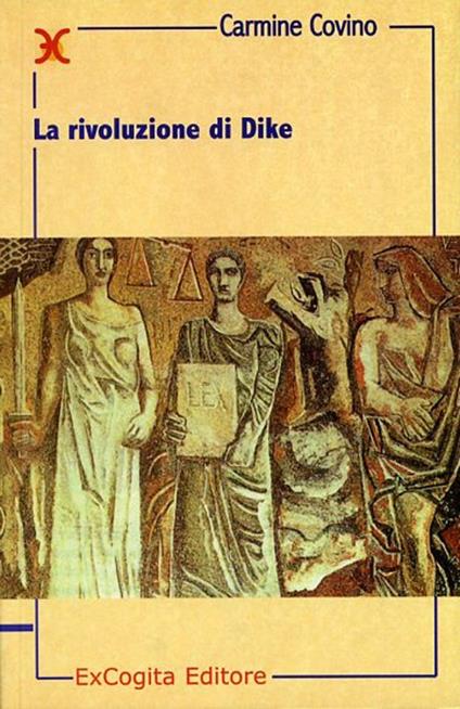 La rivoluzione di Dike - Carmine Covino - copertina