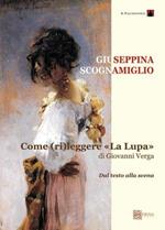 Come rileggere «La lupa» di Giovanni Verga