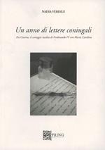 Un anno di lettere coniugali. Da Caserta il carteggio inedito di Ferdinando IV e Maria Carolina