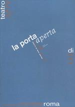 La porta aperta. Bimestrale del teatro di Roma. Vol. 4