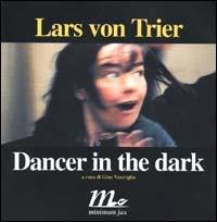 Dancer in the dark - Lars von Trier - copertina