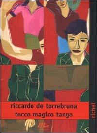 Tocco magico tango - Riccardo De Torrebruna - copertina