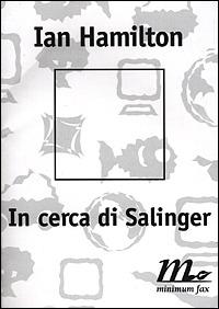 In cerca di Salinger - Ian Hamilton - copertina