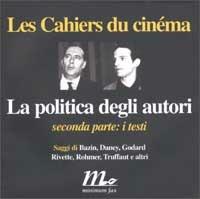 La politica degli autori. Vol. 2: I testi. - copertina