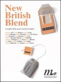 New British Blend. Il meglio della nuova narrativa inglese - copertina