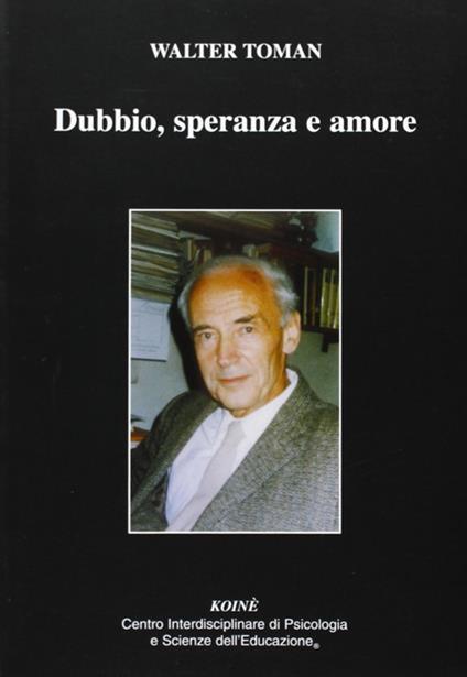 Dubbio, speranza e amore - Walter Toman - copertina