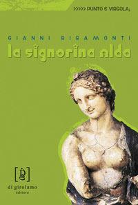La signorina Alda - Gianni Rigamonti - copertina